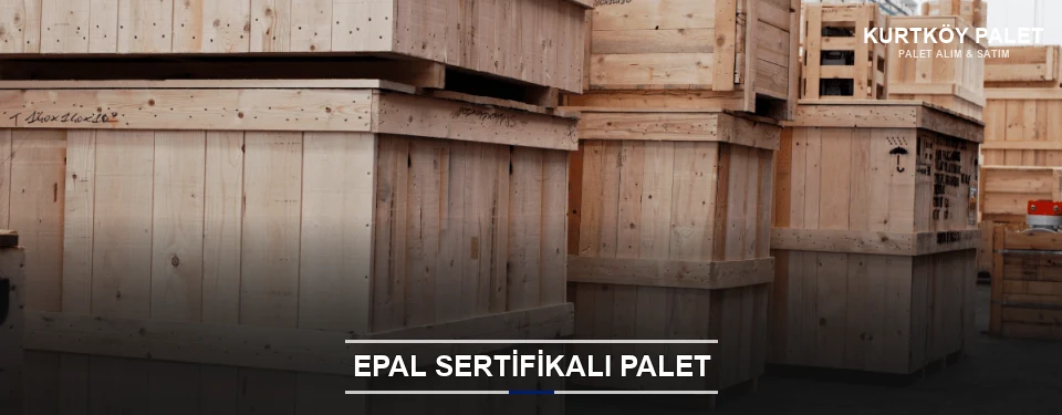 Kurtköy EPAL Palet Tedarikçisi