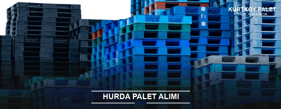 Kurtköy Toplu Hurda Palet Alımı