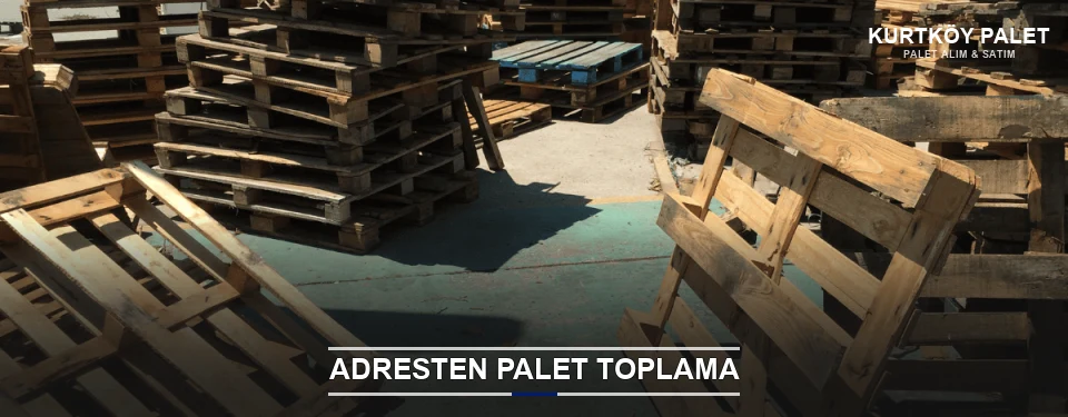 Kurtköy Toplu Palet Alımı